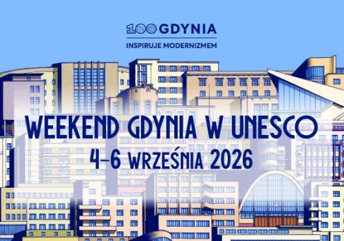 Weekend „Gdynia w UNESCO”