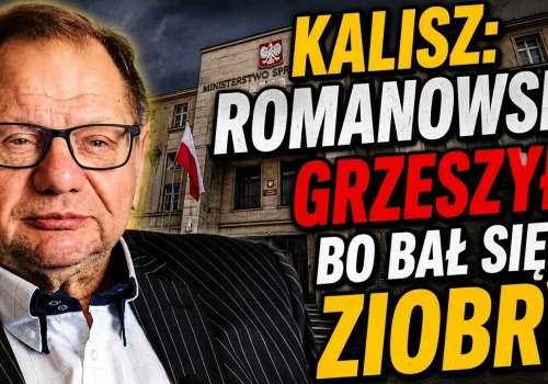 KALISZ: Romanowski grzeszył, bo bał się Ziobry