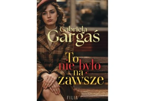 To nie było na zawsze |Recenzja