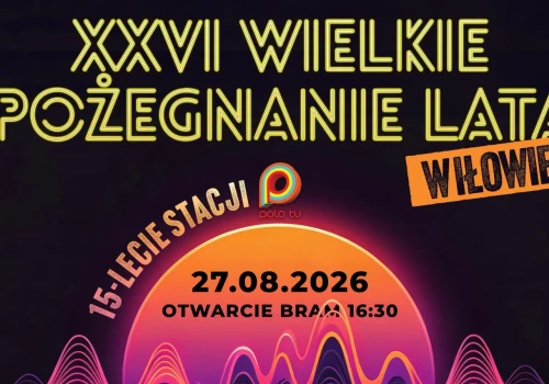 „Pożegnanie Lata w Iłowie 2026” – Retransmisja z koncertów