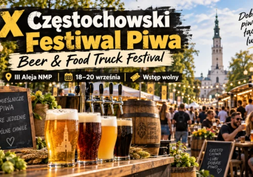 X Częstochowski Festiwal Piwa. Krafty i food trucki opanują III Aleję!
