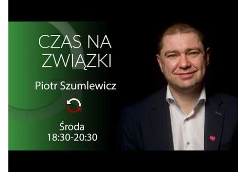 Czas na związki - Piotr Szumlewicz