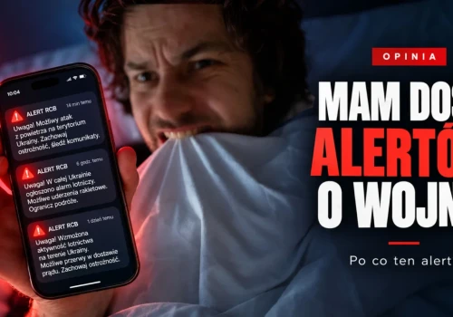 Mam dość alertów o wojnie. I zaczynam się martwić swoją reakcją