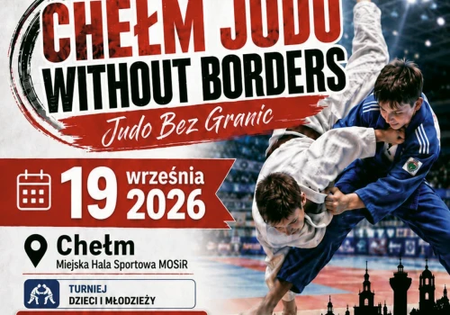 Międzynarodowy turniej judo w Chełmie!