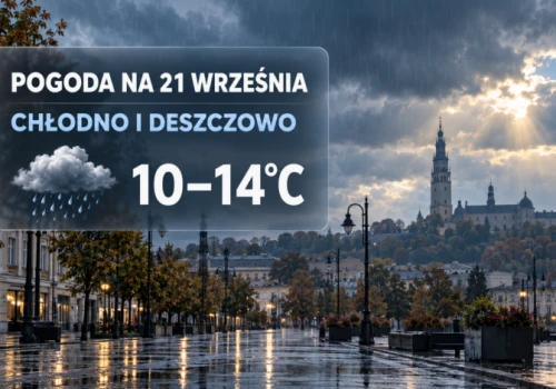 Pogoda na 21 września w Częstochowie. Chłodno i deszczowo!