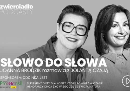„Mam 49 lat i mówię rówieśniczkom: to, co jesz, myślisz, staje się twoim wizerunkiem”. Joli Czai 5 zasad, żeby nie przebierać się po czterdziestce | „Słowo do słowa”, odc. 12