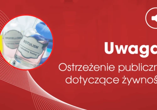Pilny nakaz wycofania ze sklepów. Zagrożenie zatruciem jadem kiełbasianym