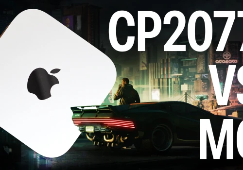 Czy Mac mini M6 pociągnie Cyberpunk 2077?