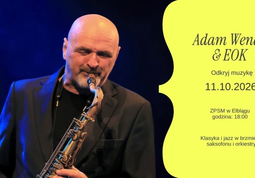 Adam Wendt i Elbląska Orkiestra Kameralna