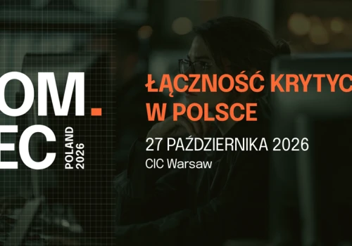 COM.SEC POLAND 2026. W Warszawie o przyszłości łączności kryzysowej
