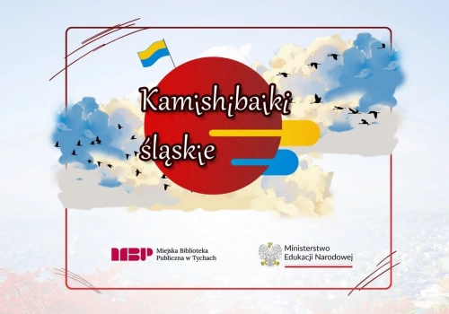 Śląskie legendy w japońskim teatrze ilustracji. Bezpłatne warsztaty dla dzieci, młodzieży i dorosłych w Tychach