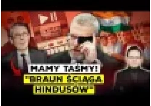 Braun ściąga Hindusów do Polski. Ujawniono taśmy z jego udziałem