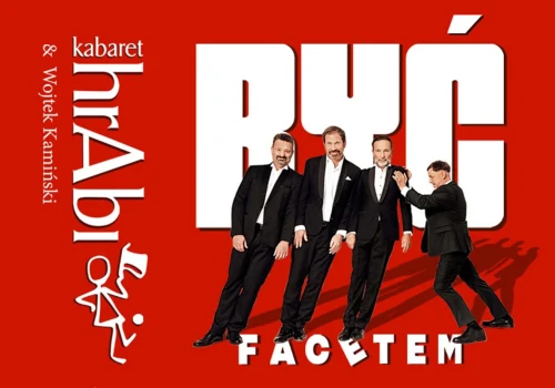 Kabaret hrAbi przyjedzie do Wołomina. „Być facetem” – mężczyźni pod lupą, ale przede wszystkim na wesoło