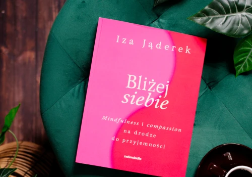 Seksualność jest częścią naszego przeżywania siebie. Fragment książki „Bliżej siebie. Mindfulness i compassion na drodze ku przyjemności”