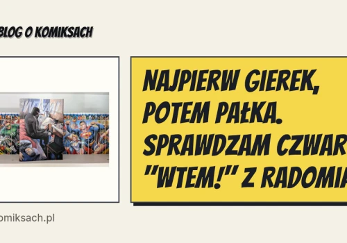 Najpierw Gierek, potem Pałka. Sprawdzam czwarte 