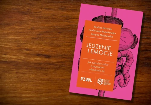 Jedzenie i emocje. Jak poradzić sobie z napadami objadania się. Recenzja