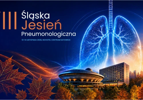 VIII Śląska Jesień Pneumonologiczna w Katowicach. Dwa dni poświęcone współczesnej praktyce pulmonologicznej