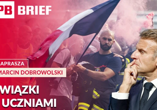 Europa liczy koszty. Chiny naciskają, Francja protestuje, a budowa CPK zderza się z rzeczywistością. PB BRIEF