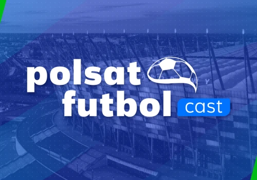 Polsat Futbol Cast - 08.10. Transmisja TV i stream online
