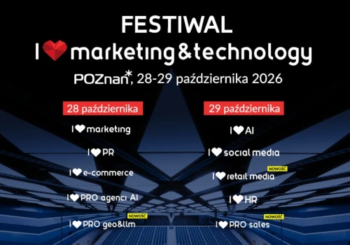 Festiwal I ❤️ Marketing & Technology wraca do Poznania. 10 konferencji, 4000+ uczestników i ponad 100 wystawców