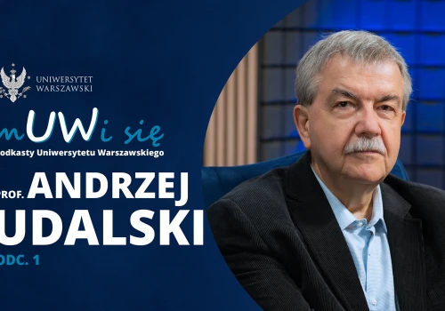 Prof. Andrzej Udalski w podkaście „mUWi się”