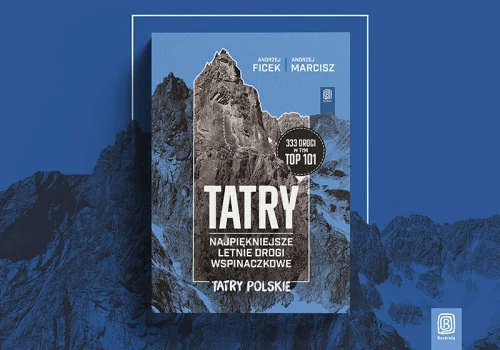 Nowy przewodnik: „Tatry. Najpiękniejsze letnie drogi wspinaczkowe. Tatry Polskie”