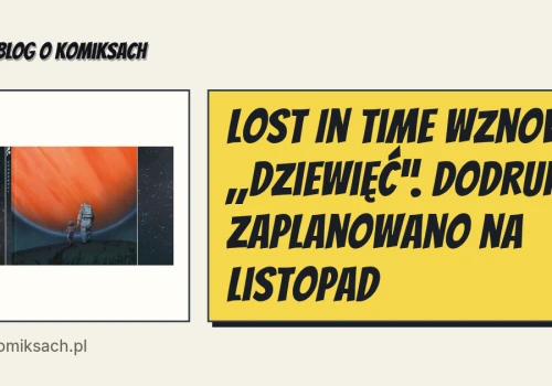 Lost In Time wznowi „Dziewięć”. Dodruk zaplanowano na listopad