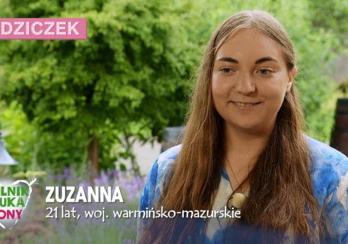 22-letnia Zuzanna z Olsztyna w „Rolnik szuka żony”. Czy zdobędzie serce Karola?