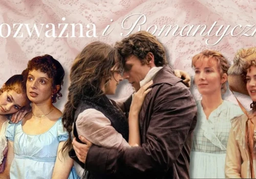 Wszystkie adaptacje Rozważnej i romantycznej. Czekaliśmy prawie 20 lat