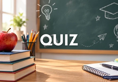 Quiz wiedzy szkolnej: 10 pytań z różnych przedmiotów. Zdobędziesz 10/10?
