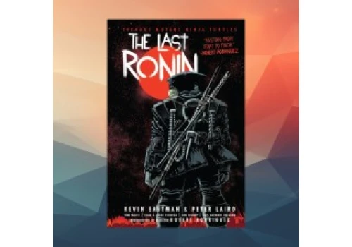 Teenage Mutant Ninja Turtles: The Last Ronin (224 str.) w twardej oprawie za 29,99 zł w Amazon PL