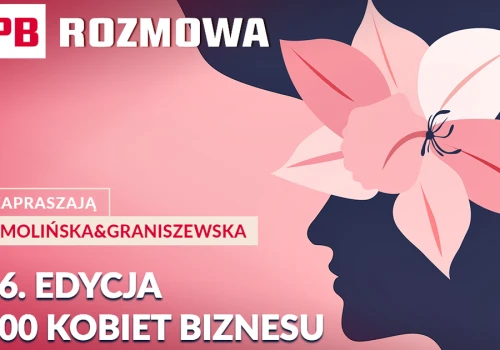 16. edycja 100 Kobiet Biznesu: Ruszył plebiscyt czytelników. Wybieramy liderki w trzech kategoriach.