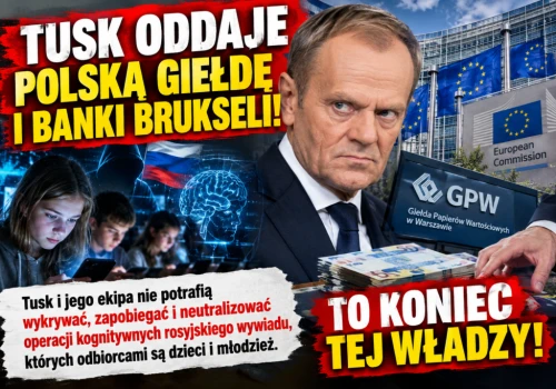 Tusk oddaje polska giełdę i banki Brukseli! To koniec tej władzy!