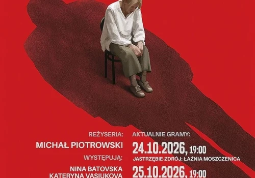 Nie wie, za co ją aresztowano. „Przesłuchanie” na scenie Łaźni Moszczenica