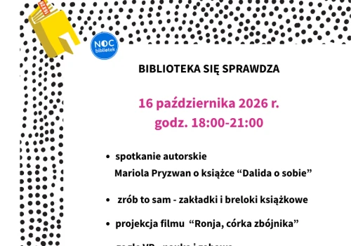Noc Bibliotek w nowej siedzibie. Biblioteka Pedagogiczna zaprasza na wieczór pełen atrakcji