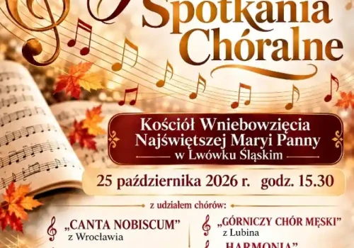 Jesienne Spotkania Chóralne w Lwówku Śląskim – zapraszamy na wyjątkowy koncert!