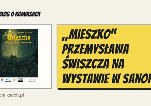 „Mieszko” Przemysława Świszcza na wystawie w Sanoku