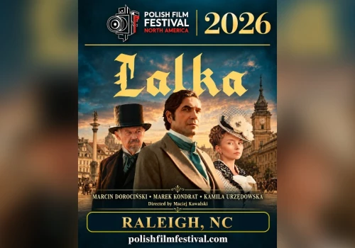 „Lalka” w Raleigh. Polish Film Festival North America przyjeżdża do Karoliny Północnej
