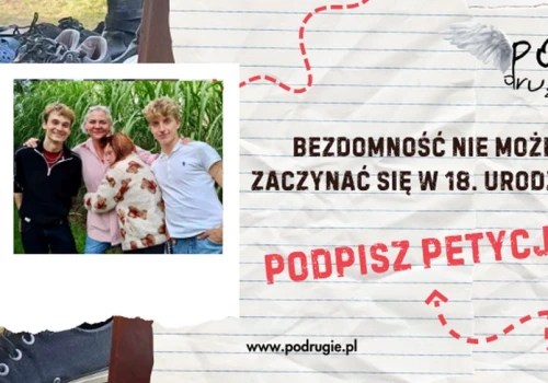 „Bezdomność nie może zaczynać się w wieku 18 lat”. Fundacja po Drugie zbiera podpisy pod petycją do MRPiPS