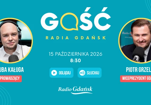 Piotr Grzelak, wiceprezydent Gdańska, będzie Gościem Radia Gdańsk