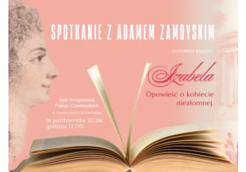 W Muzeum Czartoryskich w Puławach rozmowa o księżnej Izabeli