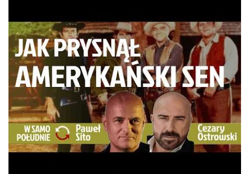 Ameryka ukradła serca i objawiła trudną prawdę - Cezary Ostrowski - Paweł Sito