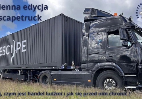 Escapetruck przyjedzie do Tychów. W naczepie poznamy historie ofiar handlu ludźmi