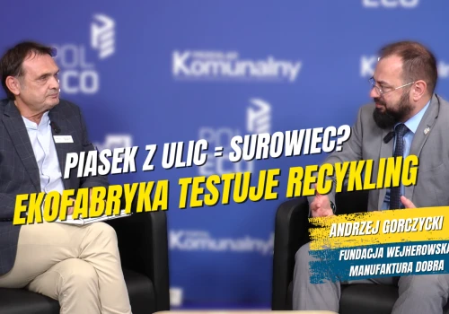 Ekofabryka testuje obieg zamknięty piasku