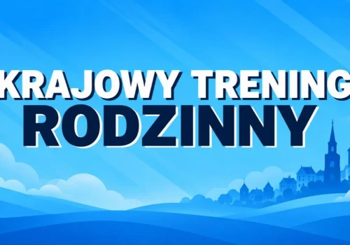 Krajowy Trening Rodzinny w Ząbkowicach Śląskich. Jak przygotować rodzinę na sytuacje kryzysowe? Wydarzenie 17 października