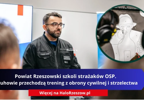 Powiat Rzeszowski szkoli strażaków OSP. Druhowie przechodzą trening z obrony cywilnej i strzelectwa