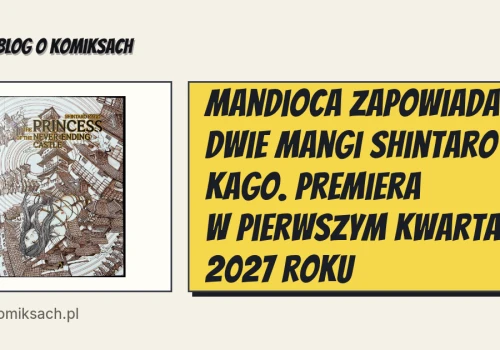 Mandioca zapowiada dwie mangi Shintaro Kago. Premiera w pierwszym kwartale 2027 roku