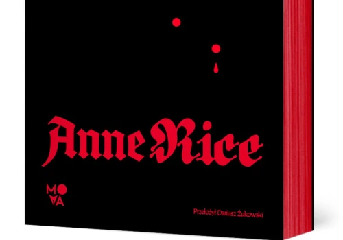 „Wywiad z wampirem” Anne Rice: nowe tłumaczenie od Mova