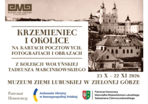 W Muzeum Ziemi Lubuskiej dwie wystawy poświęcone Krzemieńcowi