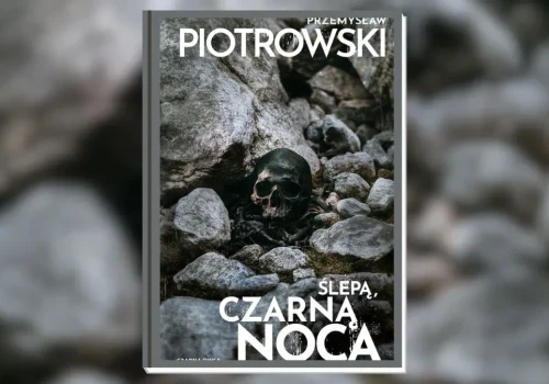 Porządny, ale bez pazura. Taki jest kryminał Ślepą, czarną nocą